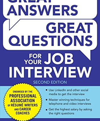 Great Answers, Great Questions For Your Job Interview, 2nd Edition Kindle Edition